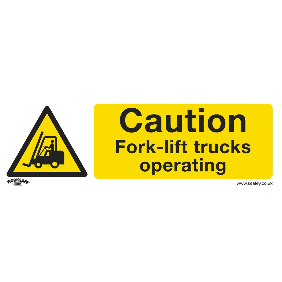 Worksafe Caution Fork-Lift Trucks Safety Sign - Rigid Plastic SS44P1