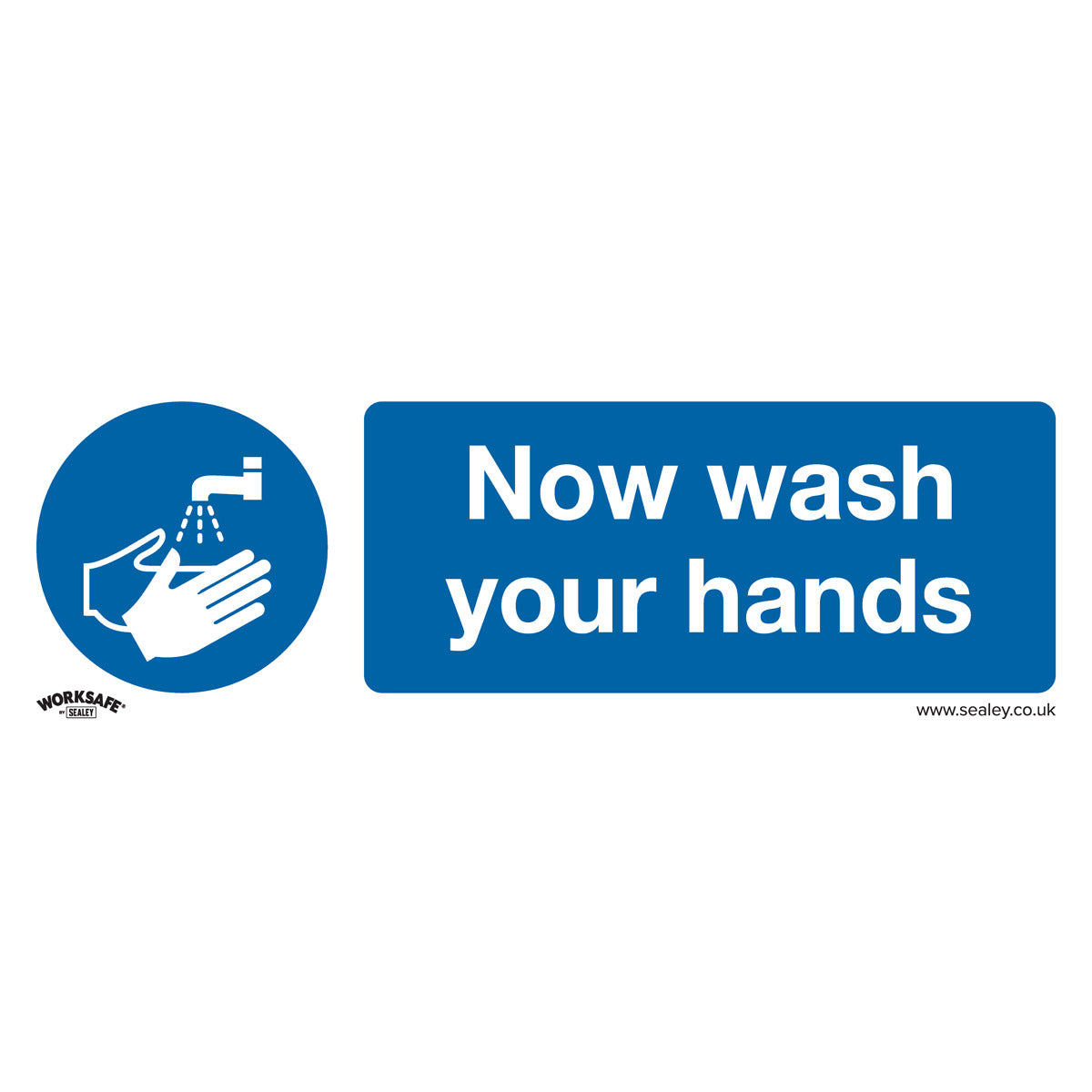 Worksafe Now Wash Your Hands Safety Sign - Rigid Plastic SS5P1