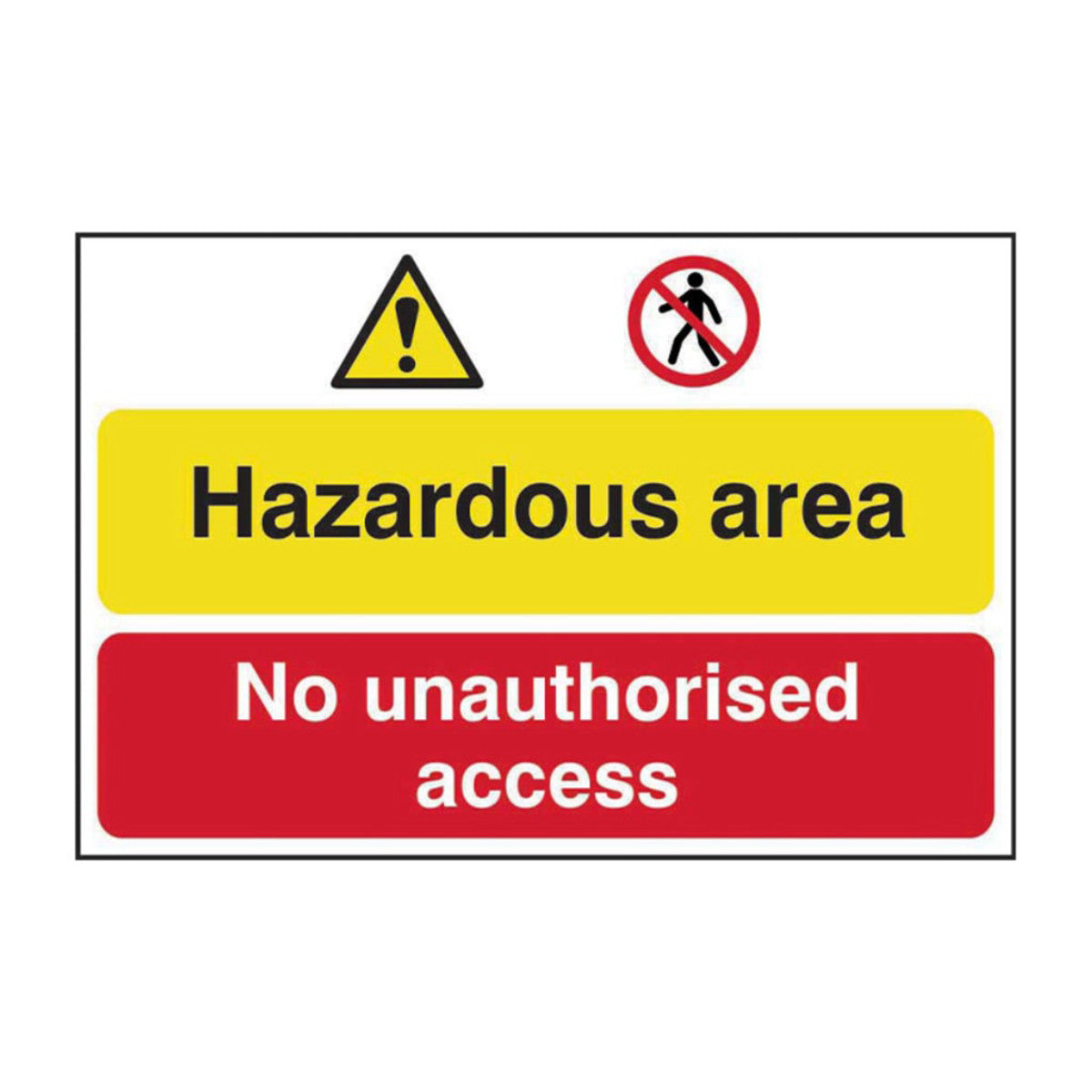 Scan Hazardous Area / No Unauthorized Access - PVC Sign 600 x 400mm SCA4025