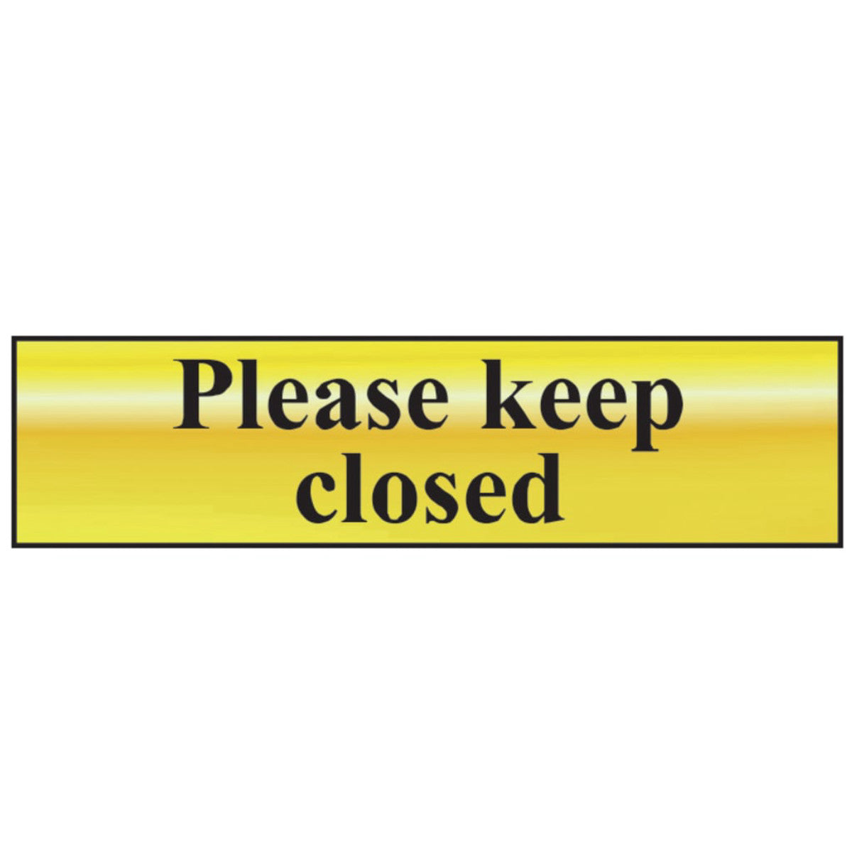 Scan Please Keep Closed - Polished Brass Effect 200 x 50mm SCA6019